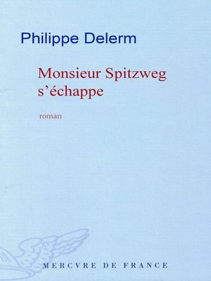 cover image of Monsieur Spitzweg s'échappe